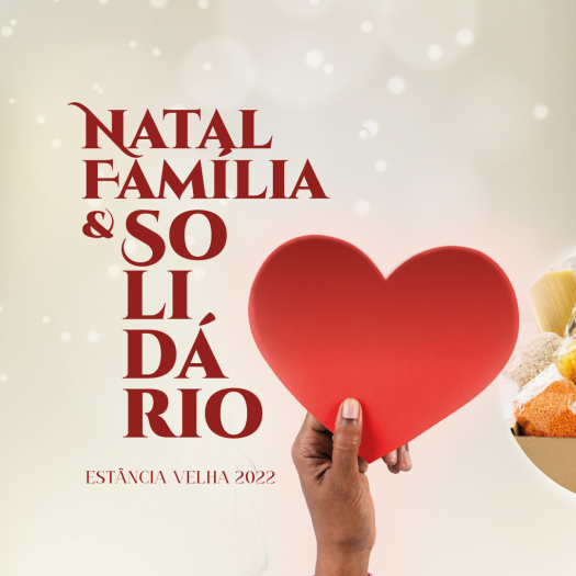 Natal Família e Solidário: Estância Velha lança campanha para arrecadação de alimentos e brinquedos