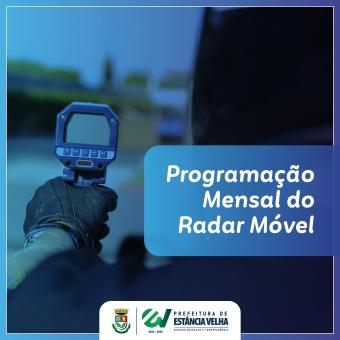 Guarda Municipal divulga calendário do Radar Móvel para os próximos dias