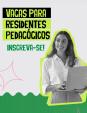 Seguem abertas as inscrições para o Programa de Residentes Pedagógicos